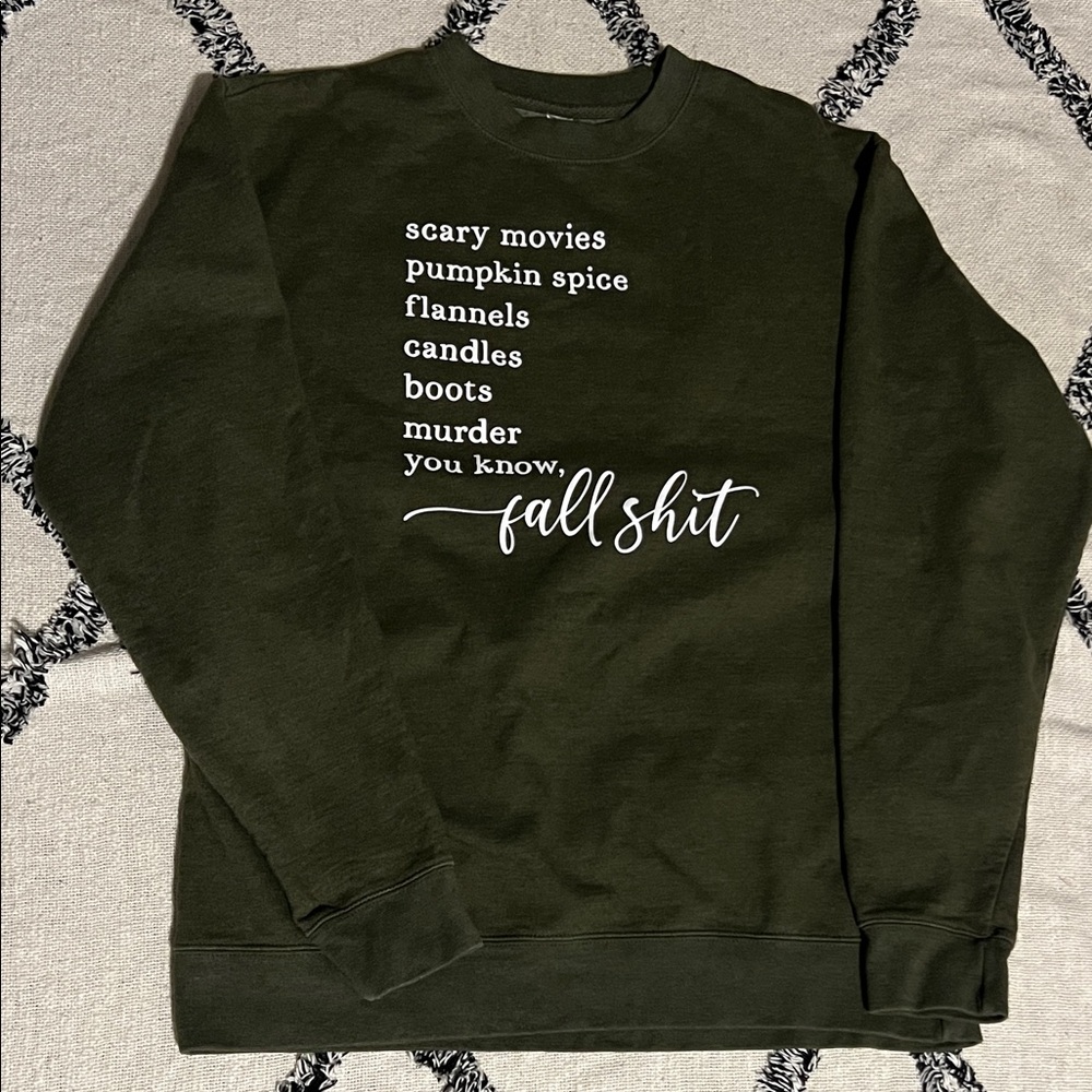 Fall Themed Fall Sh*t Independent Trading Company Size L Sweatshirt